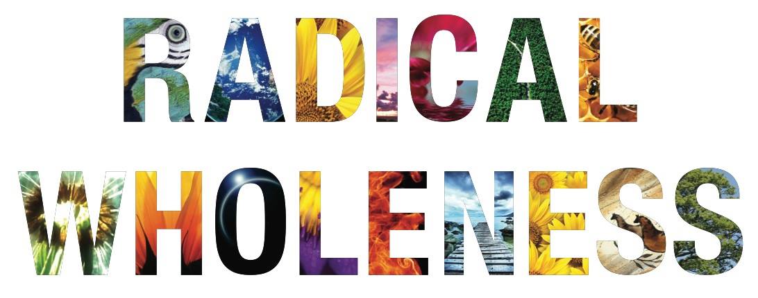 radical-wholness